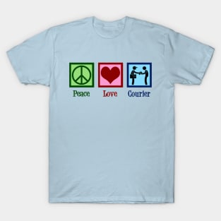 Peace Love Courier T-Shirt